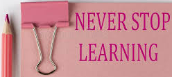 Never Stop Learning